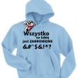 Wszystko co lubię jest zabronione bluza dziecięca z nadrukiem - błękitna