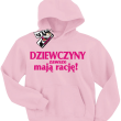 Dziewczyny zawsze mają rację - bluza dziecięca z kapturem - różowy