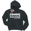 Zrobię wszystko, ale nie teraz zabawna dziecięca bluza - black