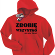 Zrobię wszystko, ale nie teraz zabawna dziecięca bluza - red