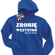 Zrobię wszystko, ale nie teraz zabawna dziecięca bluza - blue