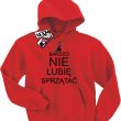 Bardzo nie lubię sprzątać świetna bluza dziecięca z nadrukiem - czerwony