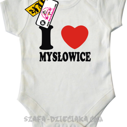I love Mysłowice - dziecięce body - biały