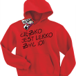 Ciężko jest lekko żyć zabawna dziecięca bluza z kapturem - czerwony
