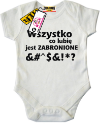 Wszystko co lubię jest zabronione - dziecięce body, kod: SZDZ00157B