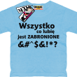 Wszystko co lubię jest zabronione tshirt dziecięcy z nadrukiem - sky blue